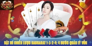 Bật Mí Chiến Lược Baccarat 1-3-2-4: 4 Bước Quản Lý Vốn 
