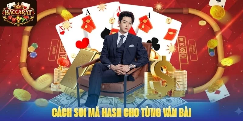 Cách soi mã hash cho từng ván bài