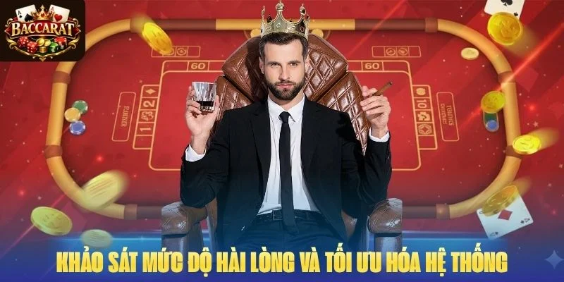 Khảo sát mức độ hài lòng và tối ưu hóa hệ thống