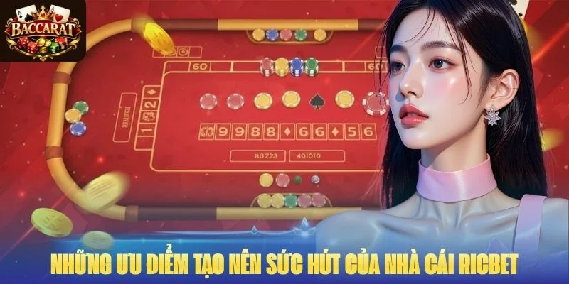 Những ưu điểm tạo nên sức hút của nhà cái RICBET